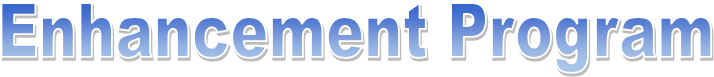 Enhancement Program
